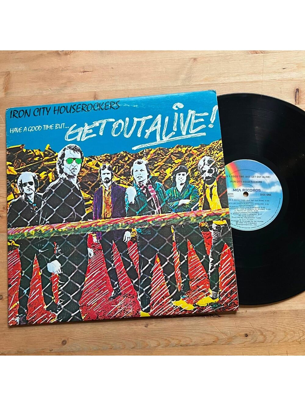 Iron City Houserockers - Have a Good Time but Get Out Alive! 33rpm VG+ VR22